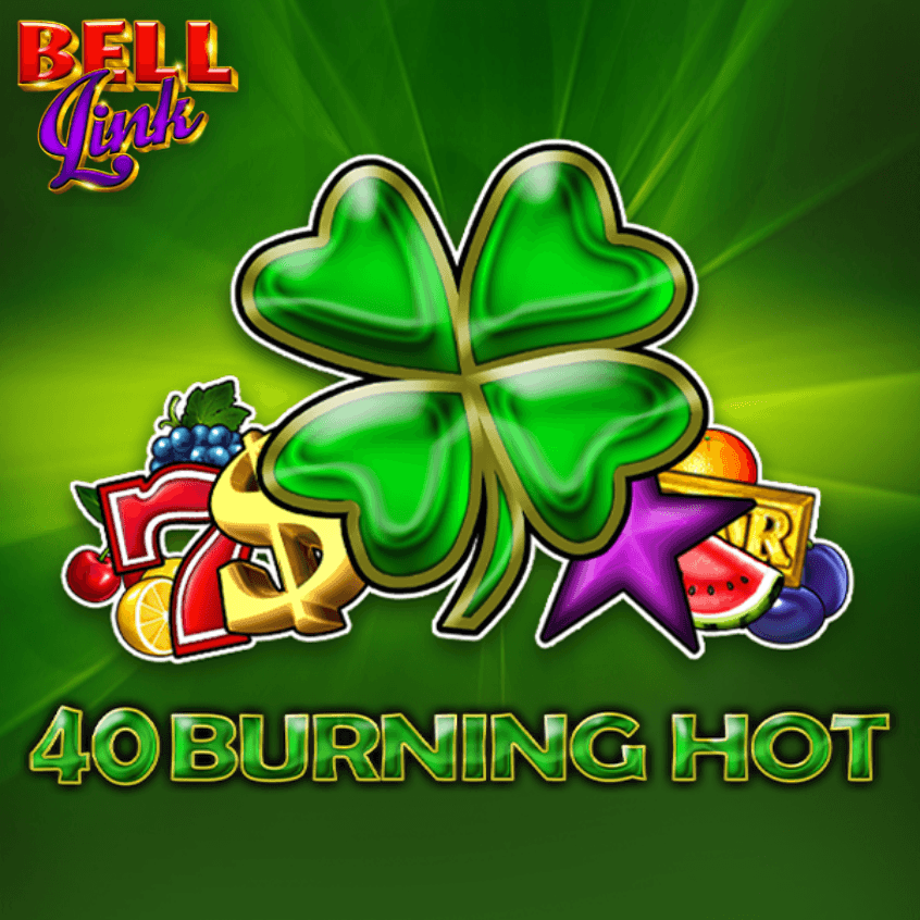 40 Burning Hot Bell Link